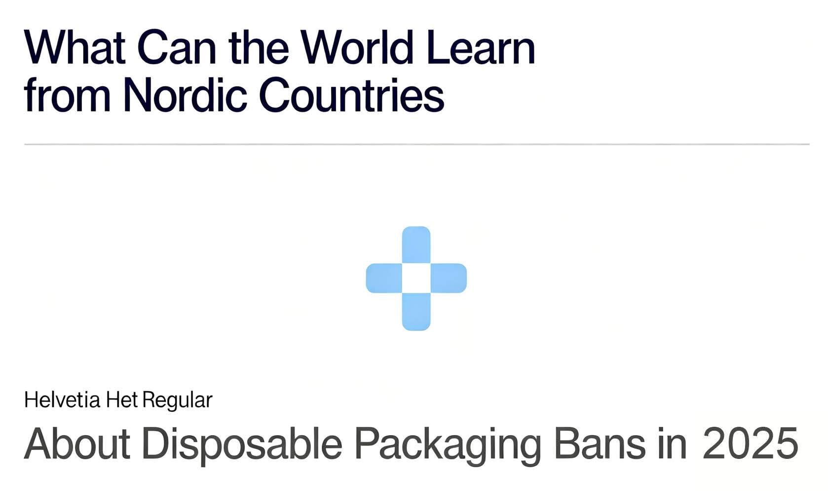 Global Takeaway Packaging Insights Lessons from Nordic Countries’ 2025 Disposable Ban