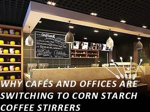 Corn starch coffee stirrers